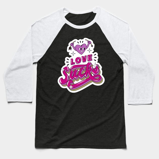 Love Sucks Baseball T-Shirt by aaallsmiles